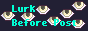 LurkBeforePost